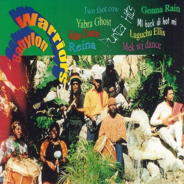 Babylon Warriors "Punta Hits" 1997 Caye Records, produced by Patrick Barrow
