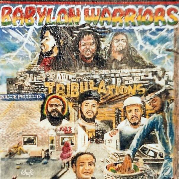 Babylon Warriors "Tribulation" 1989 Caye Records (produced by: Babylon Warriors