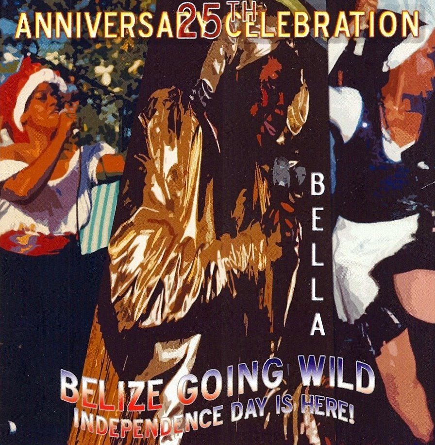 Bella Carib - Belize Going Wild (2006)  Kulchascope Music) Arranged and Produced by: Clinton 'Junie' Crawford