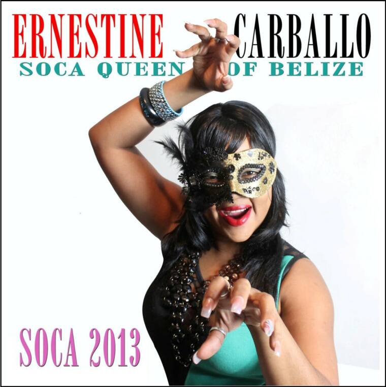 Ernestine Carballo "BELIZE SOCA QUEEN"  Every Day For Me Is Carnival